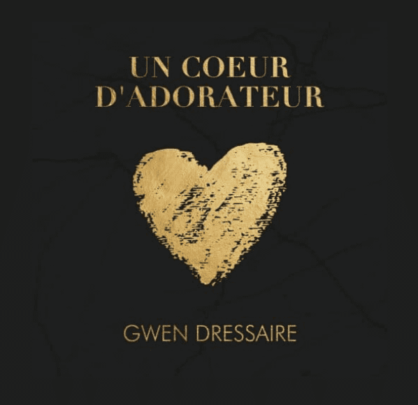 Nouveau titre de Gwen Dressaire "Coeur d'adorateur"