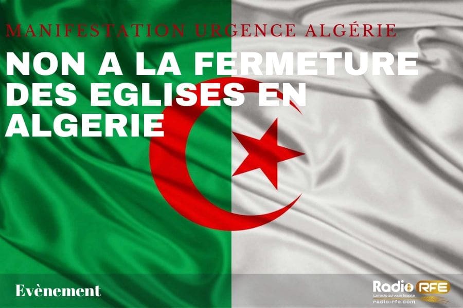 Non à la fermeture des églises en Algérie / Paris le jeudi 24 octobre a 17h face a l'ambassade d'Algerie 50 rue de Lisbonne 75008