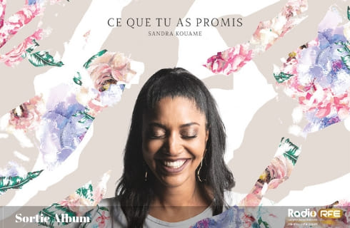 Nouvel Album de Sandra kouame - Ce que tu as promis - artiste chrétien