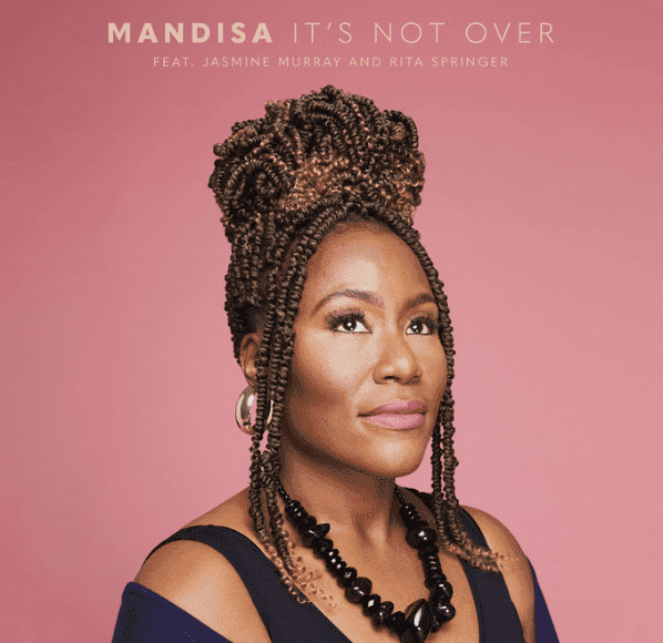 Nouveau titre de Mandisa : "It's not over"