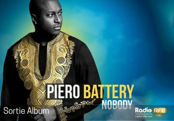 Piero Battery sortie nouvel album - titre - Nobody - nou vle loue - artiste chrétien